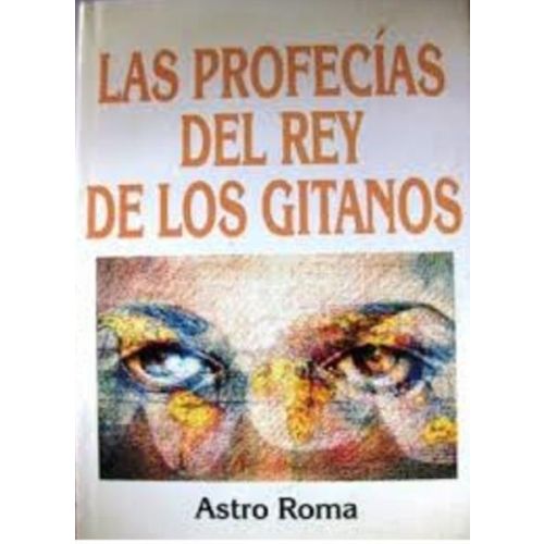 PROFECIAS DEL REY DE LOS GITANOS, LAS