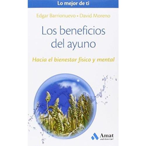 BENEFICIOS DEL AYUNO, LOS