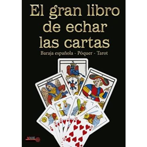 GRAN LIBRO DE ECHAR LAS CARTAS, EL BARAJA ESPAÑOLA POQUER TAROT