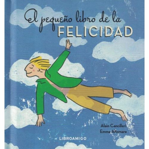 PEQUEÑO LIBRO DE LA FELICIDAD, EL