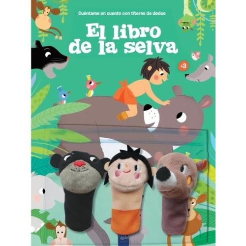 LIBRO DE LA SELVA, EL CUENTAME UN CUENTO CON TITERES DE DEDOS