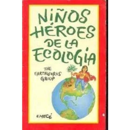 NIÑOS HEROES DE LA ECOLOGIA