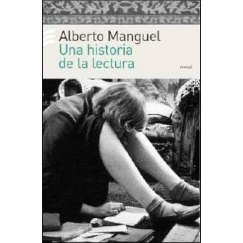 UNA HISTORIA DE LA LECTURA