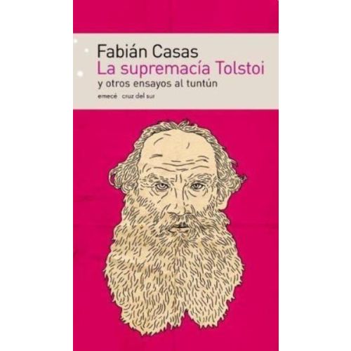 SUPREMACIA TOLSTOI Y OTROS ENSAYOS AL TUNTUN, LA