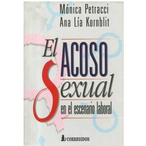 ACOSO SEXUAL EN EL ESCENARIO LABORAL, EL