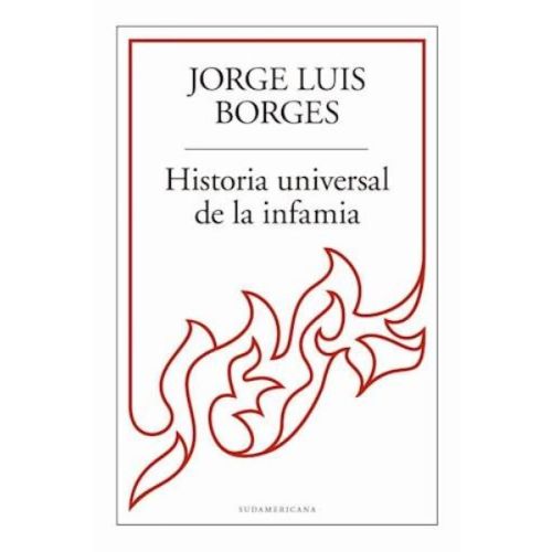 HISTORIA UNIVERSAL DE LA INFAMIA