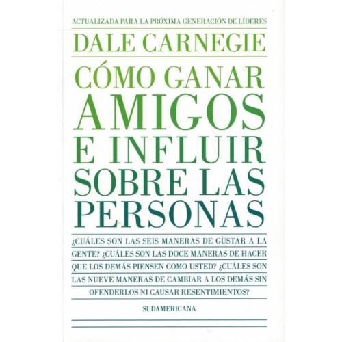 COMO GANAR AMIGOS E INFLUIR SOBRE LAS PERSONAS