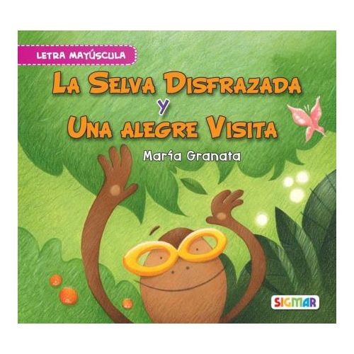 SELVA DISFRAZADA Y UNA ALEGRE VISITA, LA