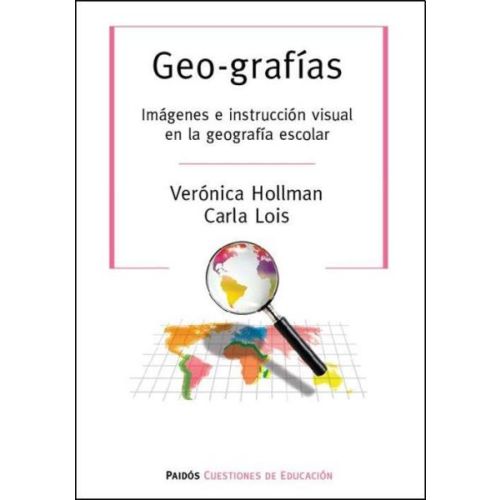 GEO GRAFIAS IMAGENES E INSTRUCCION VISUAL EN LA GEOGRAFIA ESCOLAR