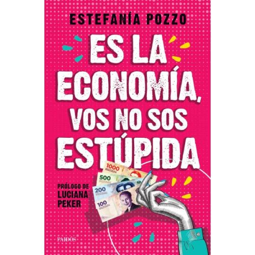 ES LA ECONOMIA VOS NO SOS ESTUPIDA