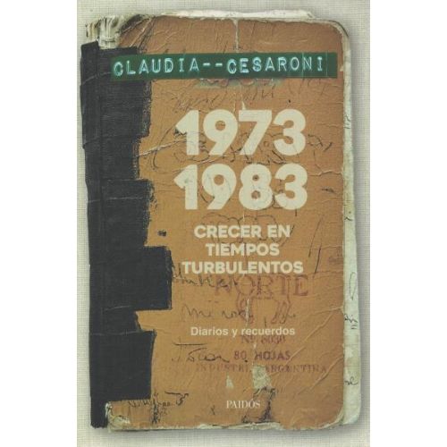 1973-1983 CRECER EN TIEMPOS TURBULENTOS