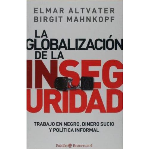 GLOBALIZACION DE LA INSEGURIDAD, LA