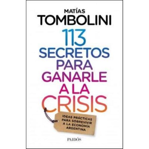 113 SECRETOS PARA GANARLE A LA CRISIS