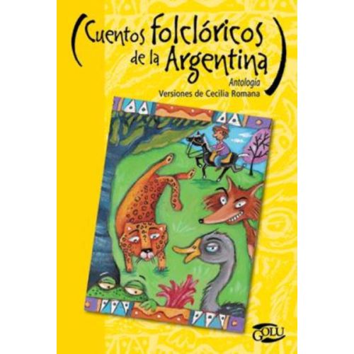 CUENTOS FOLCLORICOS DE LA ARGENTINA