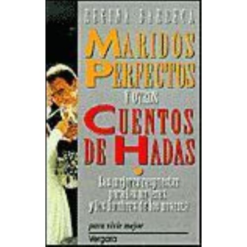 MARIDOS PERFECTOS Y OTROS CUENTOS DE HADAS