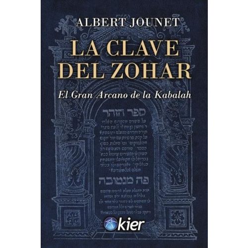 CLAVE DEL ZOHAR, LA EL GRAN ARCANO DE LA KABALAH