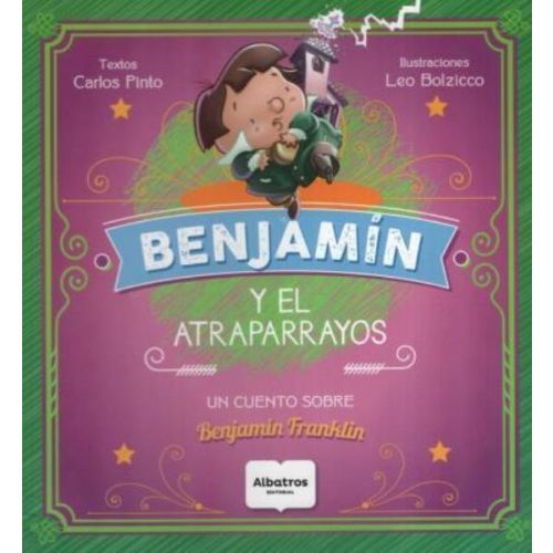 BENJAMIN Y EL ATRAPARRAYOS