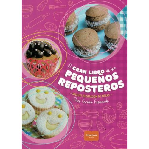 GRAN LIBRO DE LOS PEQUEÑOS REPOSTEROS, EL