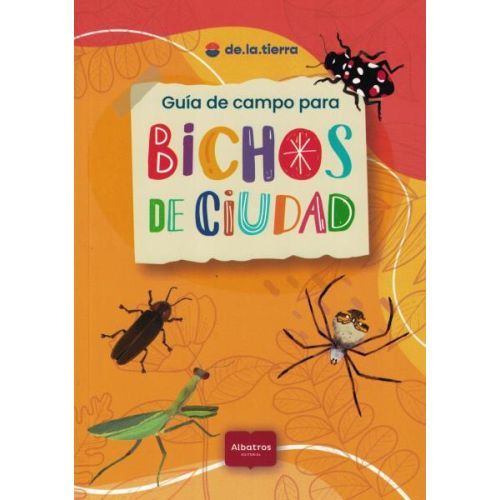 GUIA DE CAMPO PARA BICHOS DE CIUDAD