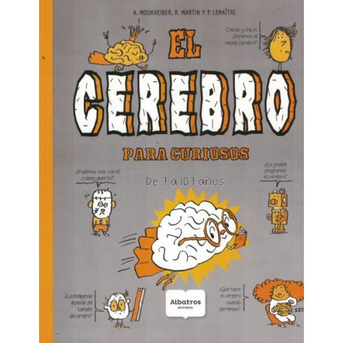 CEREBRO PARA CURIOSOS, EL DE 7 A 107 AÑOS