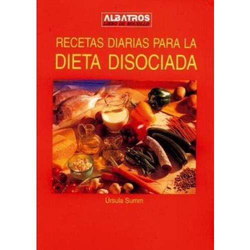 RECETAS DIARIAS PARA LA DIETA DISOCIADA