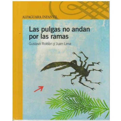 PULGAS NO ANDAN POR LAS RAMAS, LAS