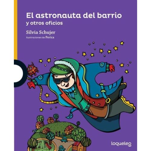 ASTRONAUTA DEL BARRIO Y OTROS OFICIOS, EL