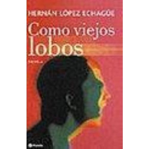 COMO VIEJOS LOBOS