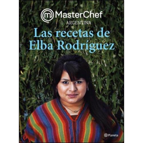 RECETAS DE ELBA RODRIGUEZ, LAS MASTERCHEF