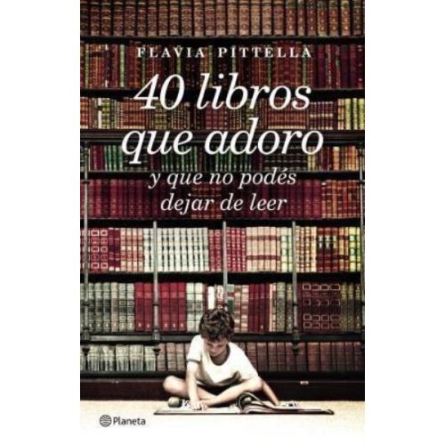 40 LIBROS QUE ADORO Y QUE NO PODES DEJAR DE LEER