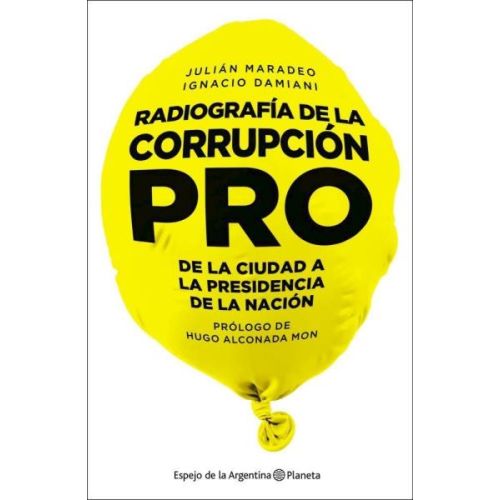 RADIOGRAFIA DE LA CORRUPCION PRO