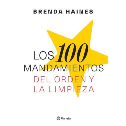 100 MANDAMIENTOS DEL ORDEN Y LA LIMPIEZA, LOS