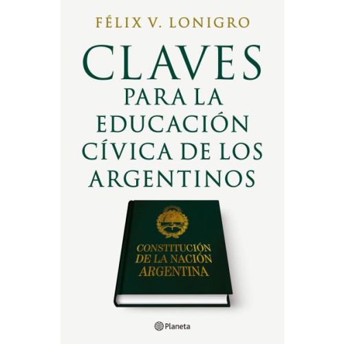 CLAVES PARA LA EDUCACION CIVICA DE LOS ARGENTINOS