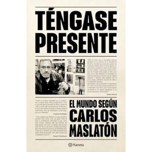TENGASE PRESENTE EL MUNDO SEGUN CARLOS MASLATON