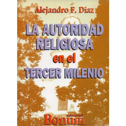 AUTORIDAD RELIGIOSA EN EL TERCER MILENIO, LA