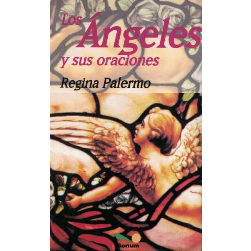 ANGELES Y SUS ORACIONES, LOS