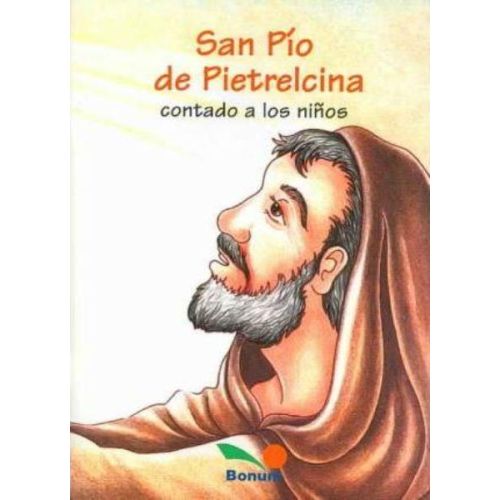 SAN PIO DE PIETRELCINA CONTADO A LOS NIÑOS