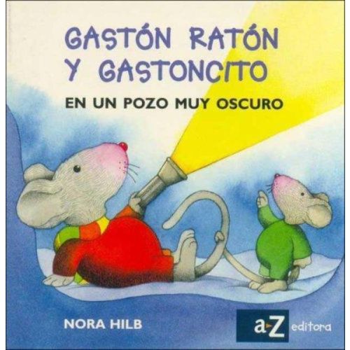 GASTON RATON Y GASTONCITO EN UN POZO MUY OSCURO