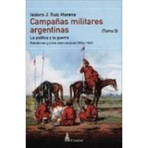 CAMPAÑAS MILITARES ARGENTINAS TOMO III