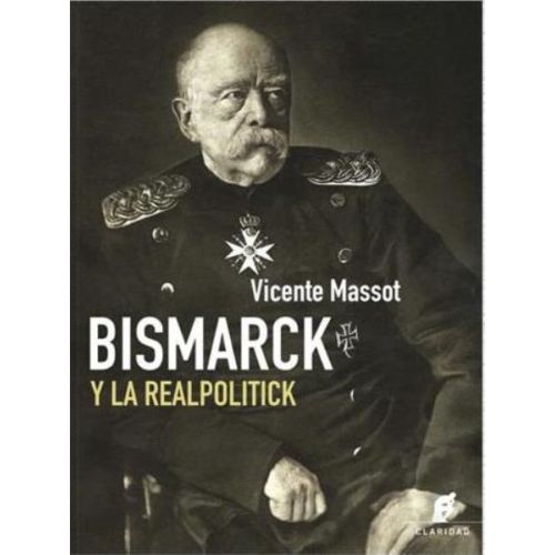 BISMARCK Y LA REALPOLITICK