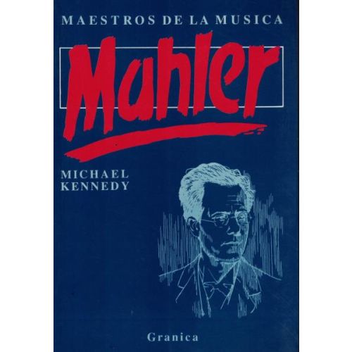 MAESTROS DE LA MUSICA MAHLER