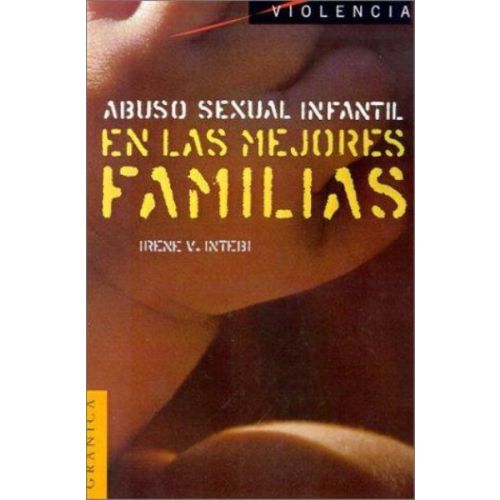 ABUSO SEXUAL INFANTIL EN LAS MEJORES FAMILIAS