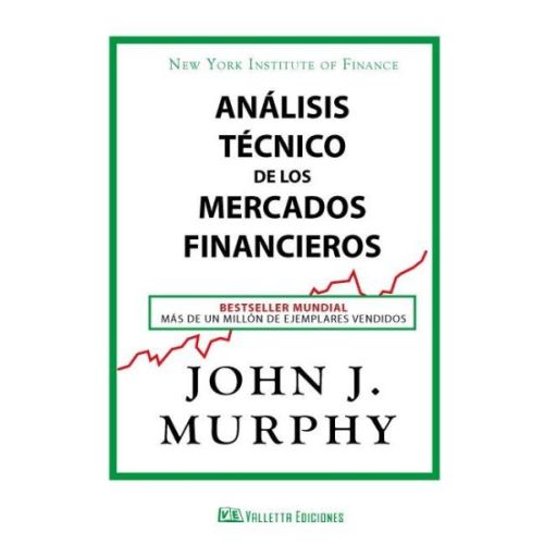 ANALISIS TECNICO DE LOS MERCADOS FINANCIEROS