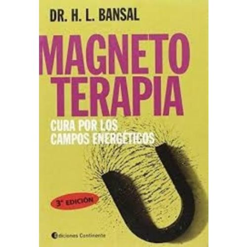 MAGNETOTERAPIA CURA POR LOS CAMPOS ENERGETICOS