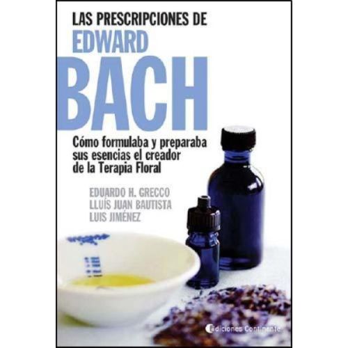 PRESCRIPCIONES DE EDWARD BACH, LAS