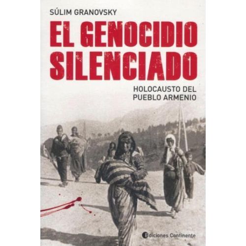 GENOCIDIO SILENCIADO, EL HOLOCAUSTO DEL PUEBLO ARMENIO