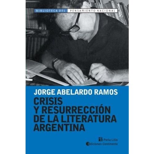 CRISIS Y RESURRECCION DE LA LITERATURA ARGENTINA