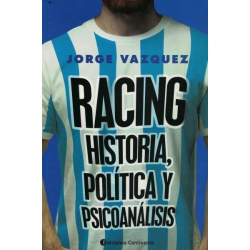 RACING HISTORIA POLITICA Y PSICOANALISIS