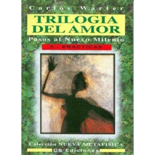 TRILOGIA DE AMOR -3- PASOS AL NUEVO MILENIO