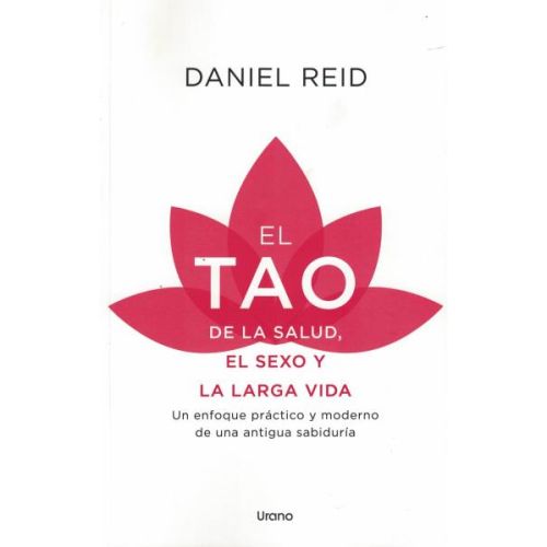 TAO DE LA SALUD EL SEXO Y LA LARGA VIDA, EL